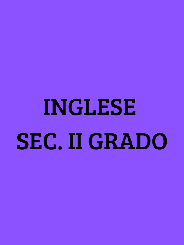 Inglese Sec. II Grado
