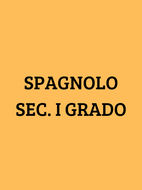Spagnolo Sec. I Grado